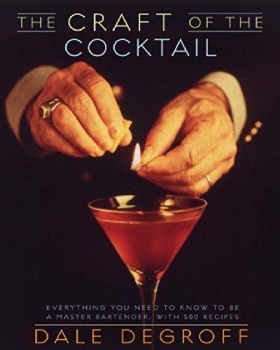The Craft Of The Cocktail: Everything You Need To Know - Cocktail Book